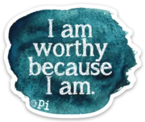 I am Worthy Inspiration Sticker